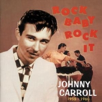 Carroll, Johnny Rock Baby, Rock It