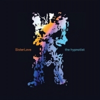 Sisterlove, The The Hypnotist