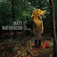 Nathanson, Matt Last Of The Great Pretend