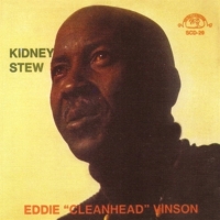 Vinson, Eddie  Cleanhead Kidney Stew