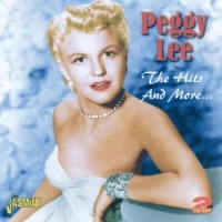 Lee, Peggy The Hits And More