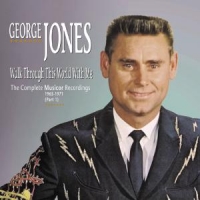 Jones, George Walk Through This World..