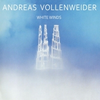 Vollenweider, Andreas White Winds