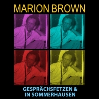 Brown, Marion Gesprachtfetzen & In Sommerhausen