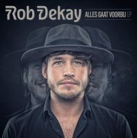 Dekay, Rob Alles Gaat Voorbij (ep)