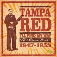 Tampa Red I'll Find My Way