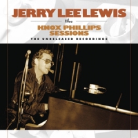Lewis, Jerry Lee The Knox Phillips Sessions - The Un