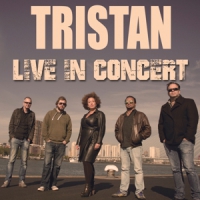 Tristan Live In Concert