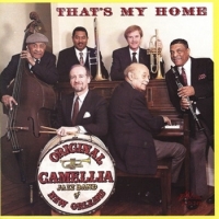 Original Camelia Jazz Band, The That S My Home