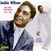 Wilson, Jackie Here Comes Jackie Wilson 1953-1958