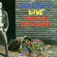 Reed, Lou Take No Prisoners-live