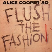 Cooper, Alice Flush The Fashion
