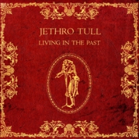 Jethro Tull Living In The Past