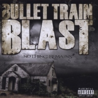 Bullet Train Blast Nothing Remains