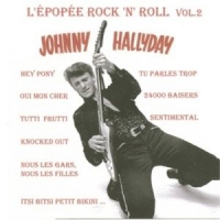 Hallyday, Johnny L'epopee Rock'n'roll V.2