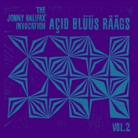 Jonny Halifax Invocation Acid Bluus Raags Vol.2
