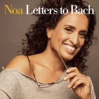 Noa Letters To Bach