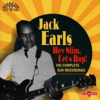 Earls, Jack Hey Slim, Let S Bop!