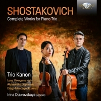 Trio Kanon & Irina Dubrovskaya Shostakovich: Complete Works For Piano Trio