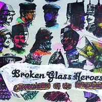 Broken Glass Heroes Grandchildren Of The Revolution