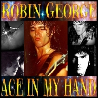 George, Robin Ace In My Hand