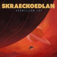 Skraeckoedlan The Vermillion Sky -coloured-