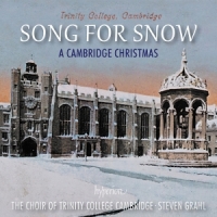 Choir Of Trinity College Cambri, The Song For Snow