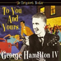 Hamilton, George -iv- Drugstore's Rockin' To You And Yours