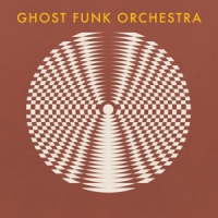 Ghost Funk Orchestra Walk Like A Motherfucker (orange)