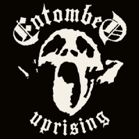 Entombed Uprising