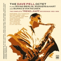 Pell, Dave -octet- Complete Trend Recordings 1953-1954