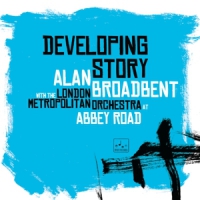 Broadbent, Alan Developing Story & London Metropolitan Orchestra
