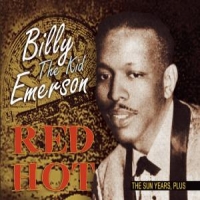 Emerson, Billy 'the Kid' Red Hot - Sun Years -digi-