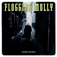 Flogging Molly Drunken Lullabies