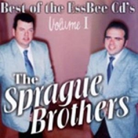 Sprague Brothers Best Of The Essbess Cd S, Vol. 1