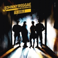 Johnny Reggae Rub Foundation Trouble