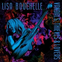 Bouchelle, Lisa Vandals, Thieves & Lovers