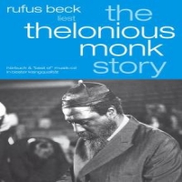 Beck, Rufus Thelonious Monk Story