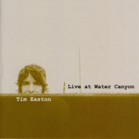 Easton, Tim Live At Water Canyon