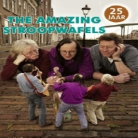 Amazing Stroopwafels, The The Amazing Stroopwafels 25 Jaar (d