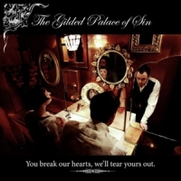 Gilded Palace Of Sin You Break Your Hearts, We'll Tear Yours Out