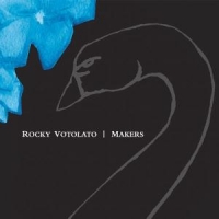 Votolato, Rocky Makers