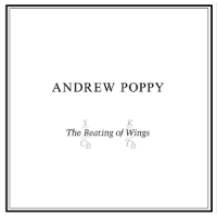 Poppy, Andrew The Beating Of Wings