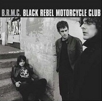 Black Rebel Motorcycle Club Black Rebel Motorcycle Club