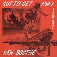 Boothe, Ken Got To Get Away