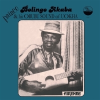 Prince Bolingo Akaba & His Obubu Sound Of Uokha Airende