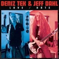 Tek, Deniz & Jeff Dahl Love / Hate -coloured-