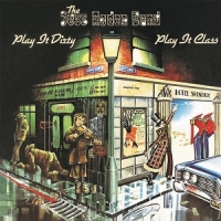 Jess Roden Band Play It Dirty, Play It Class