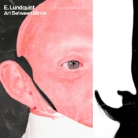 E. Lundquist Art Between Minds -coloured-