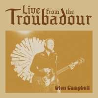 Campbell, Glen Live From The Troubadour